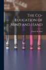 Image for The Co-Education of Mind and Hand