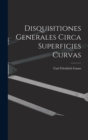 Image for Disquisitiones Generales Circa Superficies Curvas