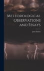 Image for Meteorological Observations and Essays