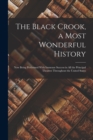 Image for The Black Crook, a Most Wonderful History