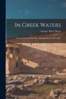 Image for In Greek Waters : A Story of the Grecian War of Independence (1821-1827)