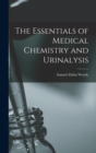 Image for The Essentials of Medical Chemistry and Urinalysis