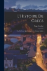Image for L&#39;Histoire De Grecs