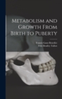 Image for Metabolism and Growth From Birth to Puberty
