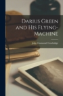 Image for Darius Green and His Flying-Machine