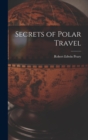 Image for Secrets of Polar Travel