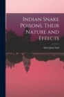 Image for Indian Snake Poisons, Their Nature and Effects