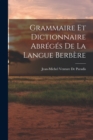 Image for Grammaire Et Dictionnaire Abreges De La Langue Berbere