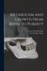 Image for Metabolism and Growth From Birth to Puberty
