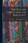 Image for The Belgian Congo and the Berlin Act