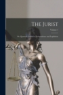 Image for The Jurist; Or, Quarterly Journal of Jurisprudence and Legislation; Volume 1