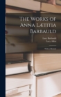 Image for The Works of Anna Lætitia Barbauld : With a Memoir
