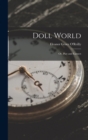 Image for Doll World; Or, Play and Earnest