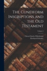 Image for The Cuneiform Inscriptions and the Old Testament; Volume 2