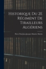 Image for Historique Du 2E Regiment De Tirailleurs Algeriens