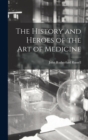 Image for The History and Heroes of the Art of Medicine
