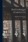 Image for Rhetorique D&#39;aristote