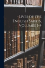 Image for Lives of the English Saints, Volumes 1-4