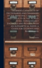 Image for Trubner&#39;s Catalogue of Dictionaries and Grammars of the Principal Languages and Dialects of the World. 2D Ed., Considerably Enlarged and Revised, With an Alphabetical Index. a Guide for Students and B
