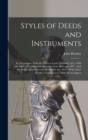 Image for Styles of Deeds and Instruments : In Accordance With the Titles to Land (Scotland) Acts, 1858 and 1860: The Heritable Securities Acts 1845 and 1847: And the Registration of Leases (Scotland) Act, 1857