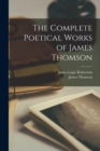 Image for The Complete Poetical Works of James Thomson