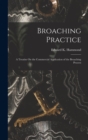 Image for Broaching Practice : A Treatise On the Commercial Application of the Broaching Process