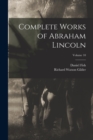 Image for Complete Works of Abraham Lincoln; Volume 10