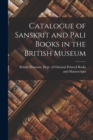 Image for Catalogue of Sanskrit and Pali Books in the British Museum