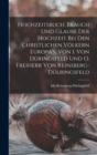 Image for Hochzeitsbuch, Brauch Und Glaube Der Hochzeit Bei Den Christlichen Volkern Europa&#39;s, Von I. Von Duringsfeld Und O. Freiherr Von Reinsberg-Dulringsfeld