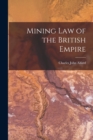 Image for Mining Law of the British Empire