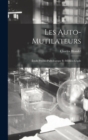 Image for Les Auto-Mutilateurs : Etude Psycho-Pathologique Et Medico-Legale