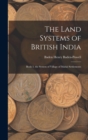 Image for The Land Systems of British India : Book 3. the System of Village of Mahai Settlements