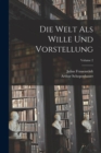 Image for Die Welt Als Wille Und Vorstellung; Volume 2