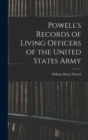 Image for Powell&#39;s Records of Living Officers of the United States Army