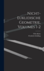 Image for Nicht-Euklidische Geometrie, Volumes 1-2