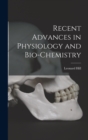Image for Recent Advances in Physiology and Bio-Chemistry