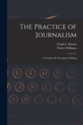 Image for The Practice of Journalism