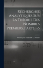 Image for Recherches Analytiques Sur La Theorie Des Nombres Premiers, Parts 1-5