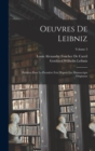 Image for Oeuvres De Leibniz : Publiees Pour La Premiere Fois D&#39;apres Les Manuscripts Originaux; Volume 3