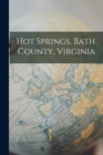 Image for Hot Springs, Bath County, Virginia
