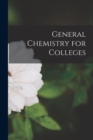 Image for General Chemistry for Colleges