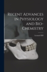 Image for Recent Advances in Physiology and Bio-Chemistry
