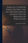 Image for Parallel Chapters From the First and Second Editions of an Essay On the Principle of Population