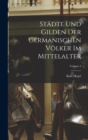 Image for Stadte Und Gilden Der Germanischen Volker Im Mittelalter; Volume 2