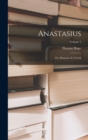 Image for Anastasius : Or, Memoirs of a Greek; Volume 1