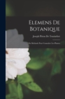 Image for Elemens De Botanique : Ou Methode Pour Connoitre Les Plantes