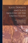 Image for Slate Deposits and Slate Industry of the United States