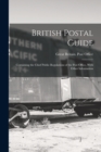Image for British Postal Guide : Containing the Chief Public Regulations of the Post Office, With Other Information