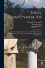 Image for Ideal Commonwealths : Plutarch&#39;s Lycurgus, More&#39;s Utopia, Bacon&#39;s New Atlantis, Campanella&#39;s City of the Sun, and a Fragment of Hall&#39;s Mundus Alter Et Idem