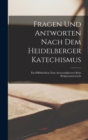 Image for Fragen Und Antworten Nach Dem Heidelberger Katechismus